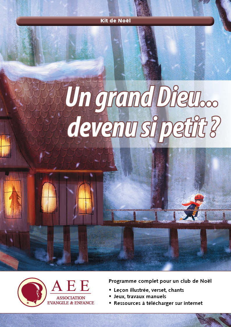 Kit de Noël - Un grand Dieu devenu si petit